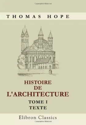Couverture du produit · Histoire de l'architecture: Tome 1. Texte