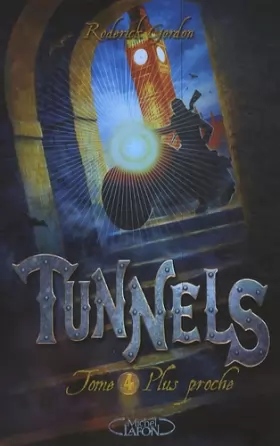 Couverture du produit · Tunnels T04 Plus proche