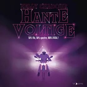 Couverture du produit · Hante Voltige: 50% flic, 50% spectre, 100% FATAL !