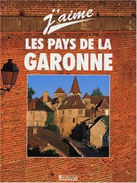 Couverture du produit · J'aime Les pays de Garonne 1999