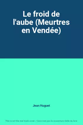 Couverture du produit · Le froid de l'aube (Meurtres en Vendée)