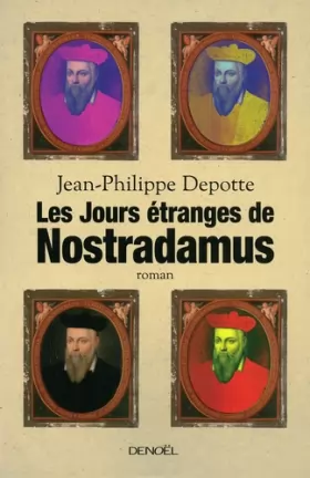 Couverture du produit · Les jours étranges de Nostradamus
