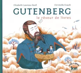 Couverture du produit · Gutenberg : Le rêveur de livres