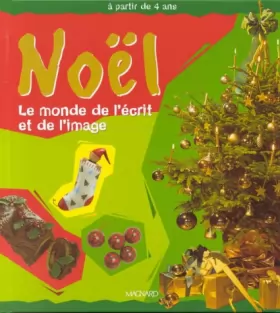 Couverture du produit · Noël : Le monde de l'écrit et de l'image