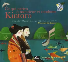 Couverture du produit · Ce qui arriva à monsieur et madame Kintaro: Un conte du Japon