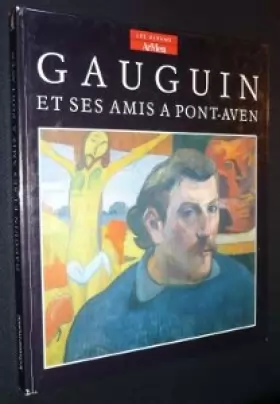 Couverture du produit · Gauguin et ses amis a pont-aven