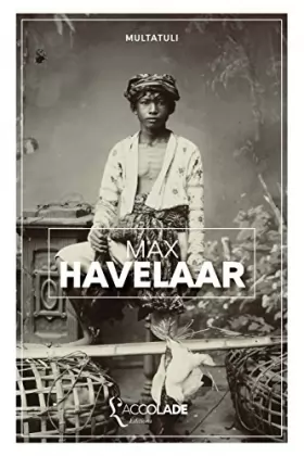 Couverture du produit · Max Havelaar: édition bilingue néerlandais/français (+ audio intégré)
