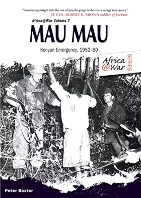 Couverture du produit · Mau Mau: The Kenyan Emergency 1952-60