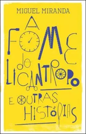 Couverture du produit · A fome licántropo e outras historias [ Livre importé d´Espagne ]