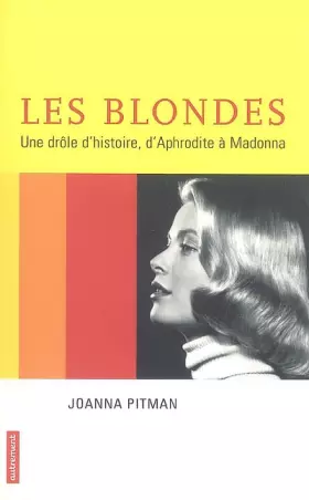 Couverture du produit · Les blondes, une drôle d'histoire : D'Aphrodite à Madonna