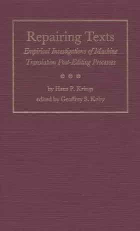 Couverture du produit · Repairing Texts: Empirical Investigations of Machine Translation Post-Editing Processes (Translation Studies)