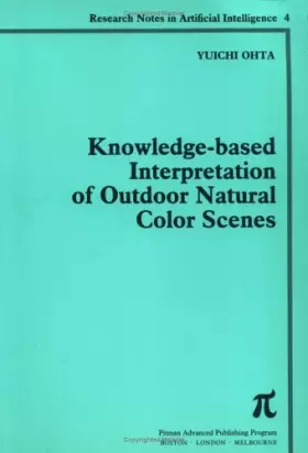 Couverture du produit · Knowledge-Based Interpretation of Outdoor Natural Color Scenes