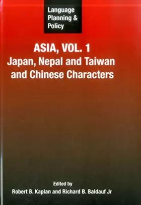 Couverture du produit · Language Planning And Policy In Asia: Japan, Nepal and Taiwan and Chinese Characters