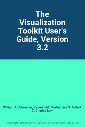 Couverture du produit · The Visualization Toolkit User's Guide, Version 3.2