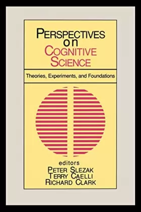 Couverture du produit · Perspectives on Cognitive Science: Theories, Experiments, and Foundations (1)