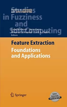 Couverture du produit · Feature Extraction: Foundations And Applications