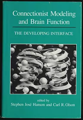 Couverture du produit · Connectionist Modeling and Brain Function: The Developing Interface