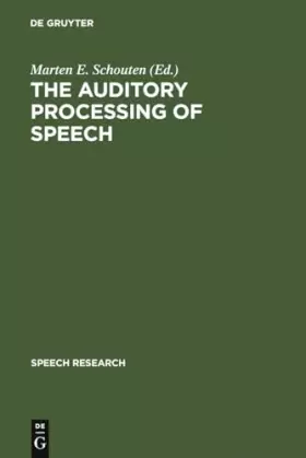 Couverture du produit · The Auditory Processing of Speech: From Sounds to Words