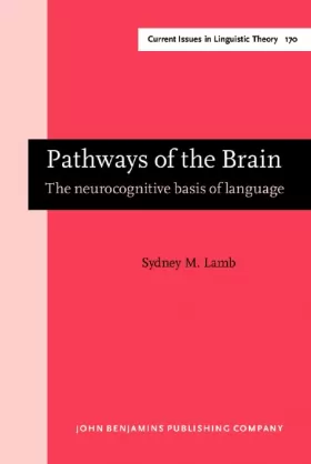 Couverture du produit · Pathways of the Brain: The neurocognitive basis of language
