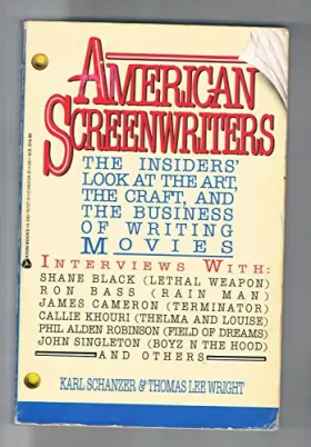 Couverture du produit · American Screenwriters / the Insider's Look at the Art, the Craft, and the Business of Writing Movies