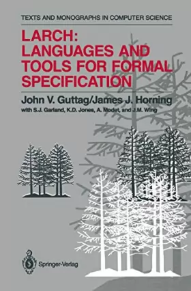 Couverture du produit · Larch: Languages and Tools for Formal Specification