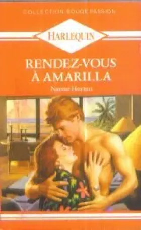 Couverture du produit · Rendez-vous à Amarilla (Collection Rouge passion)