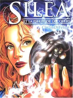 Couverture du produit · Silea et la pierre de la colère
