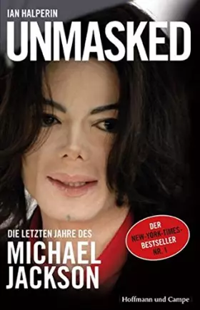 Couverture du produit · Unmasked: Die letzten Jahre von Michael Jackson