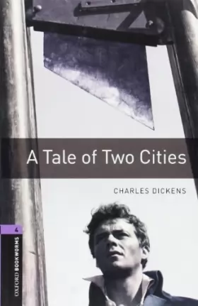 Couverture du produit · A Tale Of Two Cities: Oxford Bookworms US English Stage 4