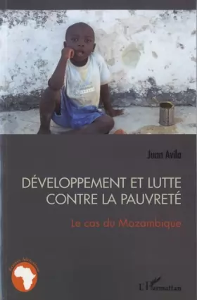 Couverture du produit · Développement et lutte contre la pauvreté: Le cas du Mozambique