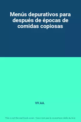 Couverture du produit · Menús depurativos para después de épocas de comidas copiosas
