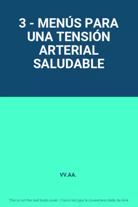 Couverture du produit · 3 - MENÚS PARA UNA TENSIÓN ARTERIAL SALUDABLE