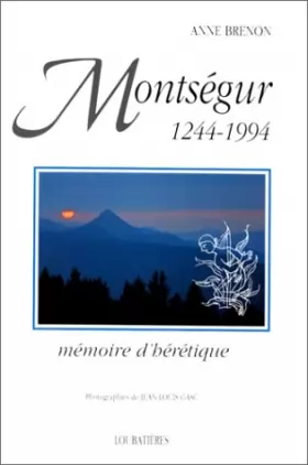 Couverture du produit · Montségur, 1244-1994: Mémoire d'hérétique