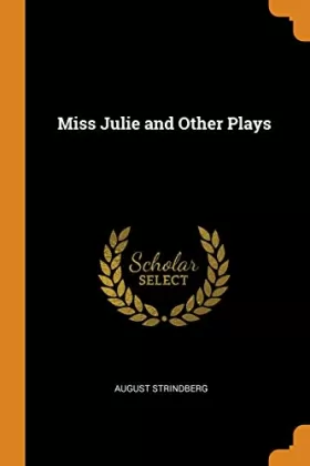 Couverture du produit · Miss Julie and Other Plays