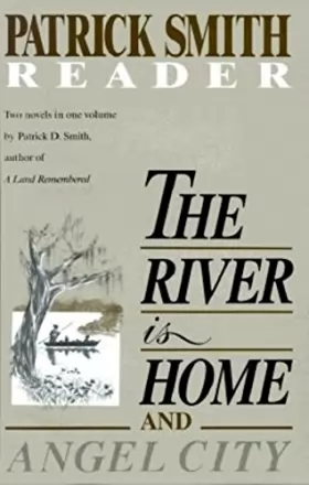 Couverture du produit · The River Is Home: And Angel City. a Patrick Smith Reader