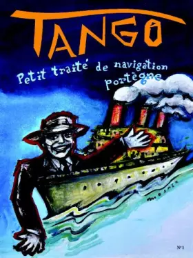 Couverture du produit · Tango n 1 - petit traite de navigation portegne