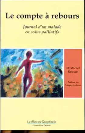 Couverture du produit · Le compte à rebours : Journal d'un malade en soins palliatifs