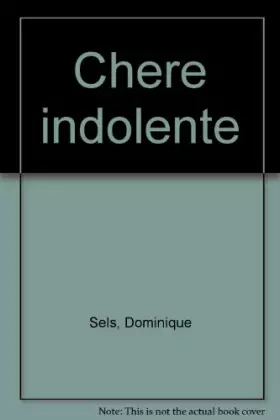 Couverture du produit · Chère indolente
