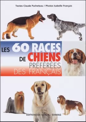 Couverture du produit · Les 60 races de chiens préférées des français