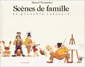 Couverture du produit · Scènes de famille : En quarante tableaux