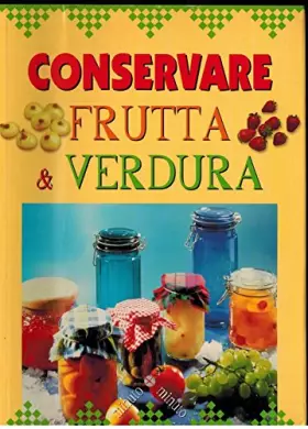 Couverture du produit · Conservare frutta e verdura