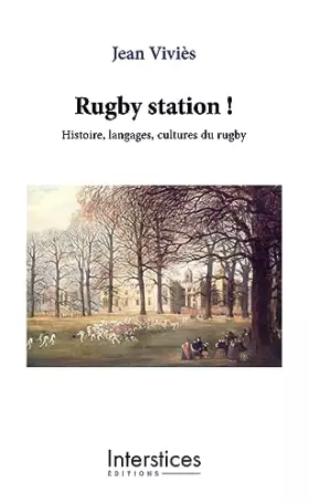 Couverture du produit · Rugby station !: Histoire, langages, cultures du rugby