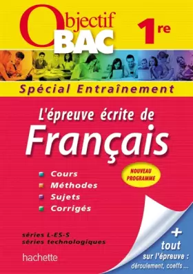 Couverture du produit · Objectif Bac - Entraînement - L'épreuve écrite de Français 1ères toutes séries