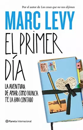Couverture du produit · El primer día: La aventura de amar como nunca te la han contado