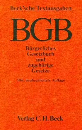 Couverture du produit · Bürgerliches Gesetzbuch ( BGB) und zugehörige Gesetze. Textausgabe mit Verweisungen und Sachverzeichnis