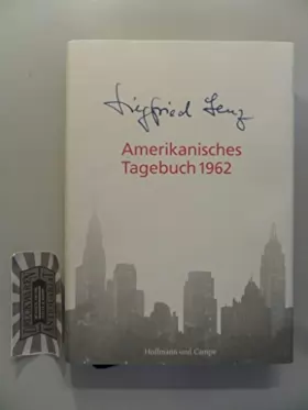 Couverture du produit · Lenz, S: Amerikanisches Tagebuch 1962