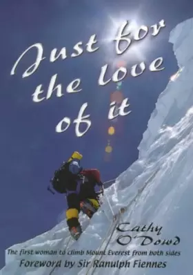 Couverture du produit · Just for the Love of it: The First Woman to Climb Mount Everest from Both Sides
