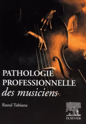 Couverture du produit · Pathologie professionnelle des musiciens