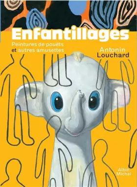 Couverture du produit · Enfantillages - Peintures de pouëts et autres amusettes