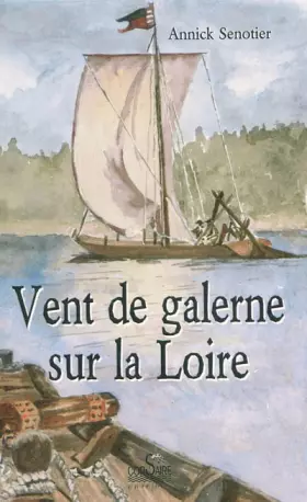 Couverture du produit · Vent de Galerne Sur la Loire